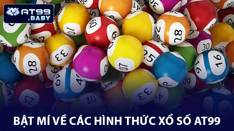 Bật mí về hình thức xổ số AT99 đa dạng