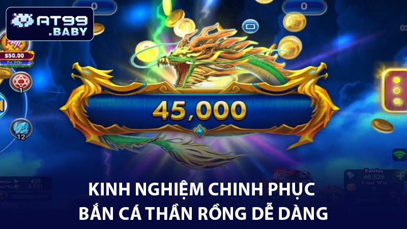 Bỏ túi kinh nghiệm chinh phục bắn cá thần rồng dễ dàng