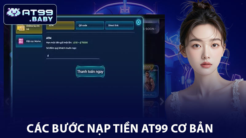 Các bước nạp tiền AT99 cơ bản cho tân binh